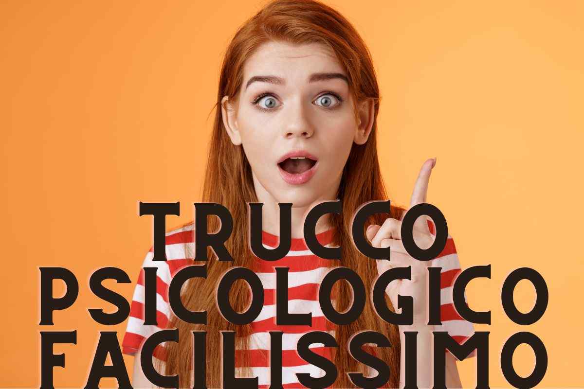 trucco psicologico facilissimo